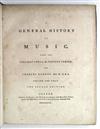 MUSIC BURNEY, CHARLES. A General History of Music, from the Earliest Ages to the Present Period. 4 vols. 1789-82-89-89